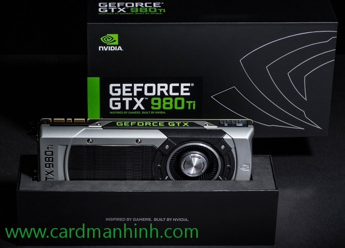 Card màn hình NVIDIA GeForce GTX 980 Ti với GPU GM200
